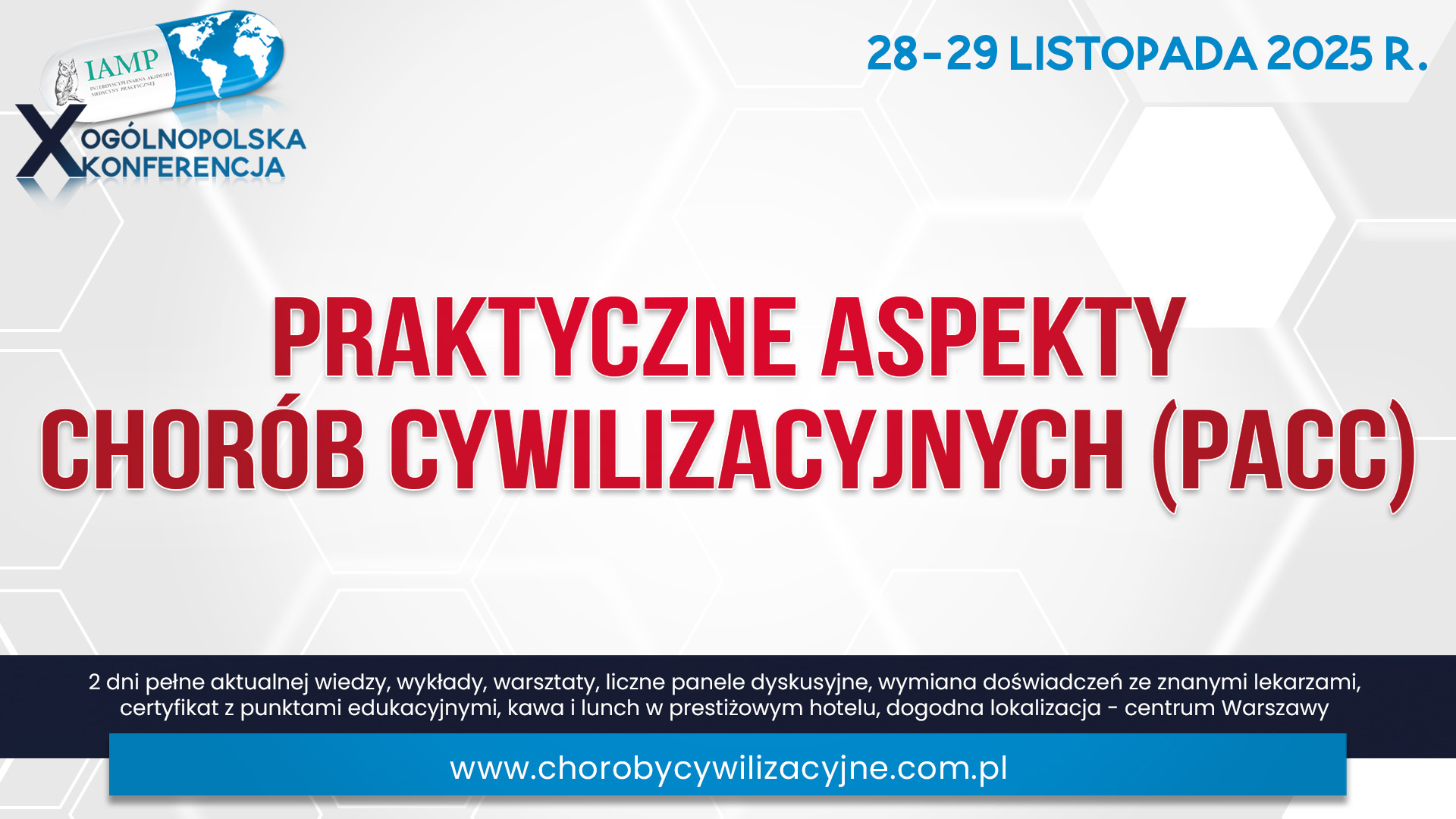 Praktyczne Aspekty Chorób Cywilizacyjnych. Konferencja dla lekarzy rodzinnych POZ Warszawa
