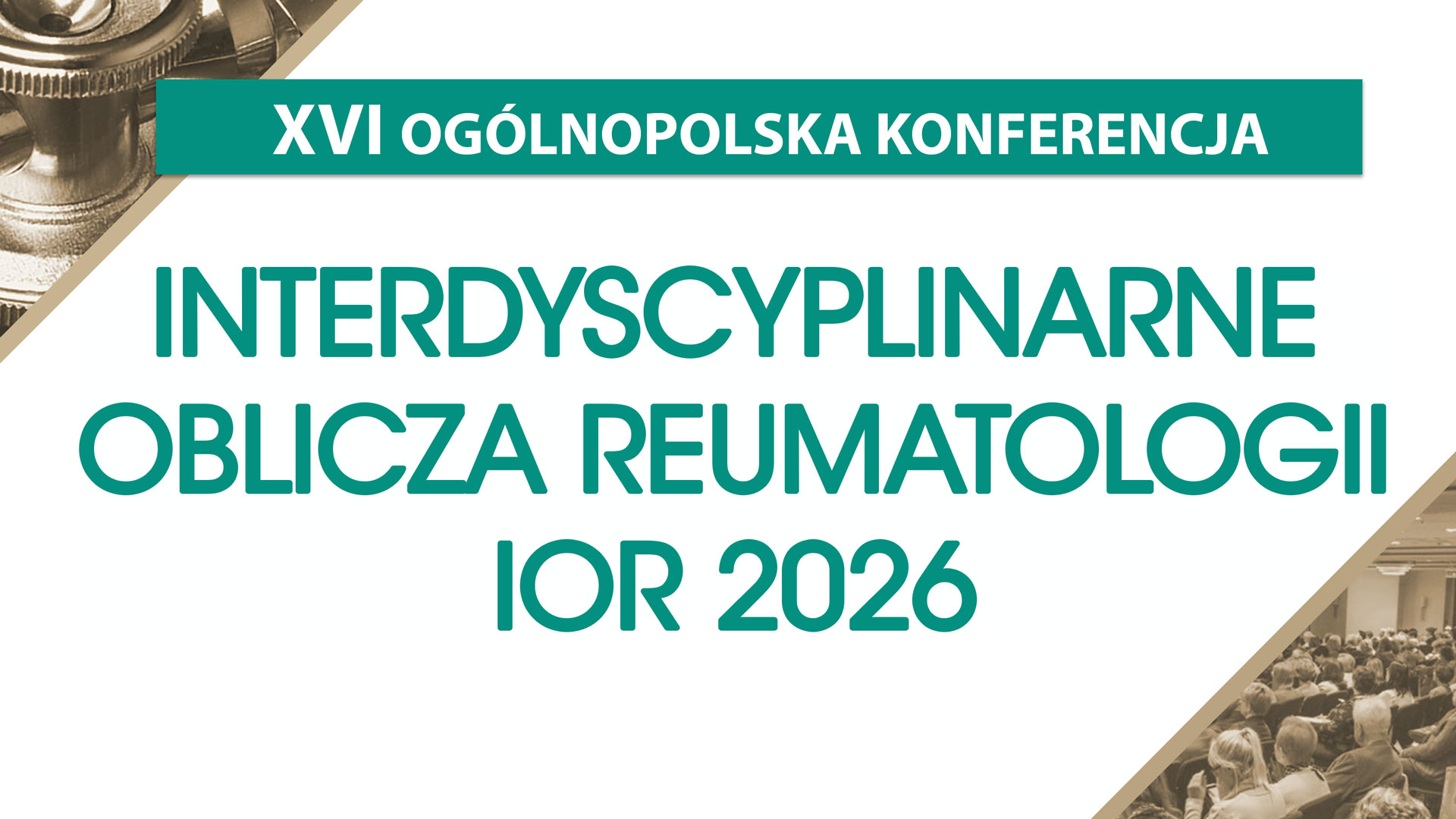 Interdyscyplinarne Oblicza Reumatologii – najnowsze osiągnięcia w diagnostyce, terapii i praktyce reumatologicznej