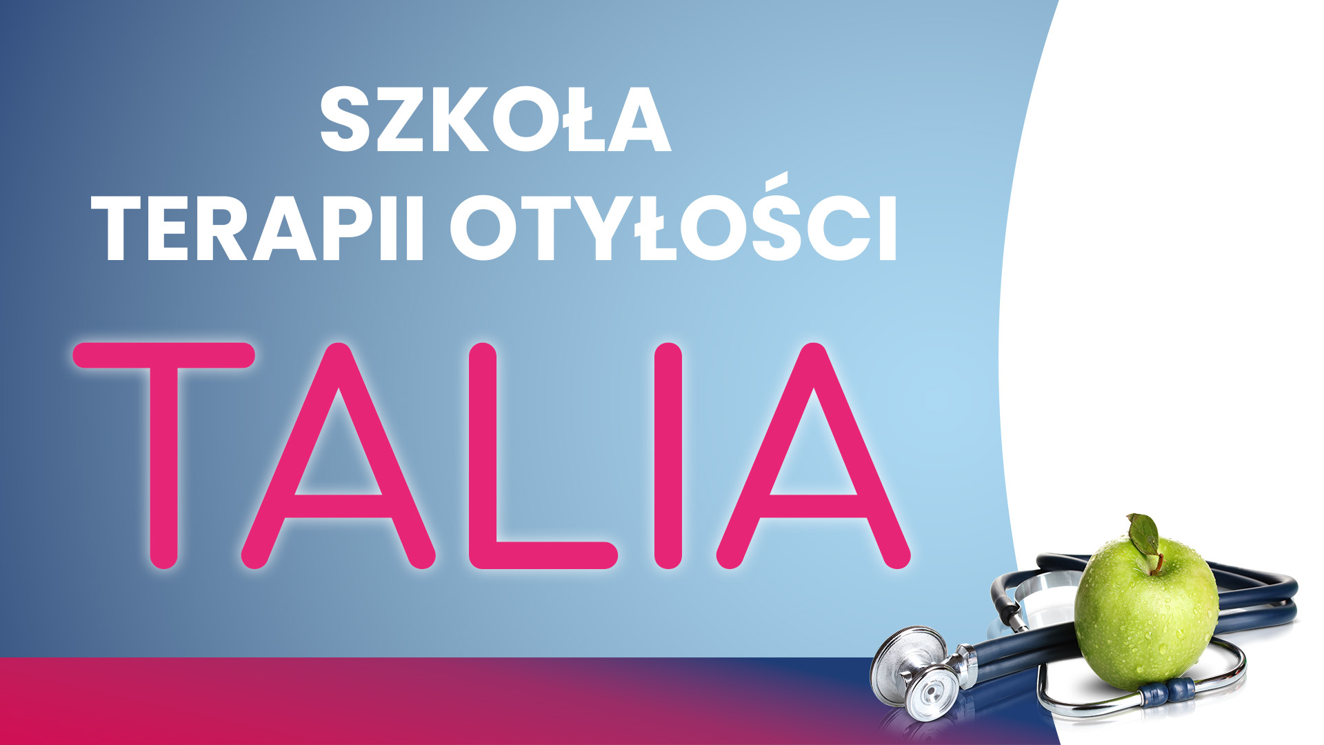 Szkoła Terapii Otyłości TALIA – najnowsze badania i praktyczne metody leczenia otyłości w ujęciu interdyscyplinarnym